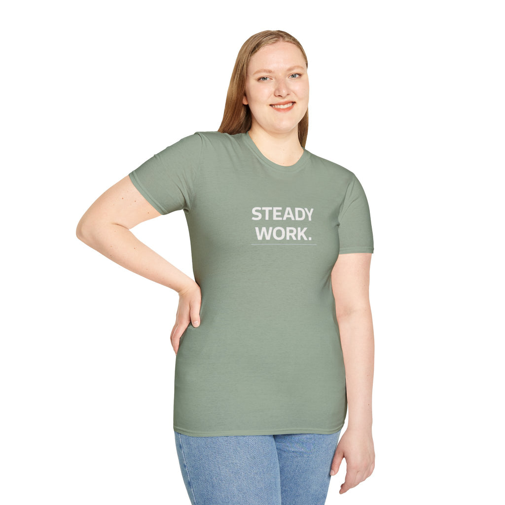 Steady work T-Shirt