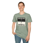 Discipline equals growth T-Shirt