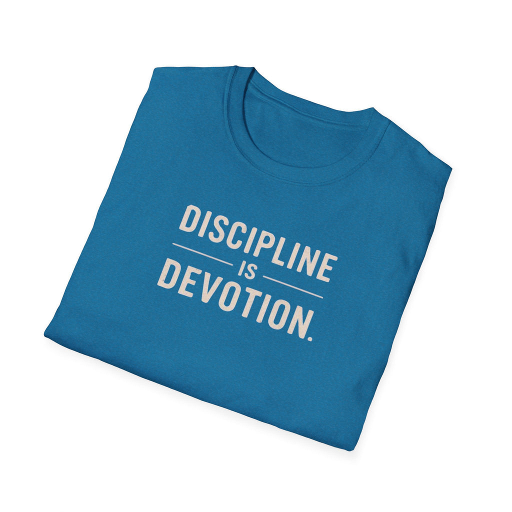 Discipline is devotion T-Shirt