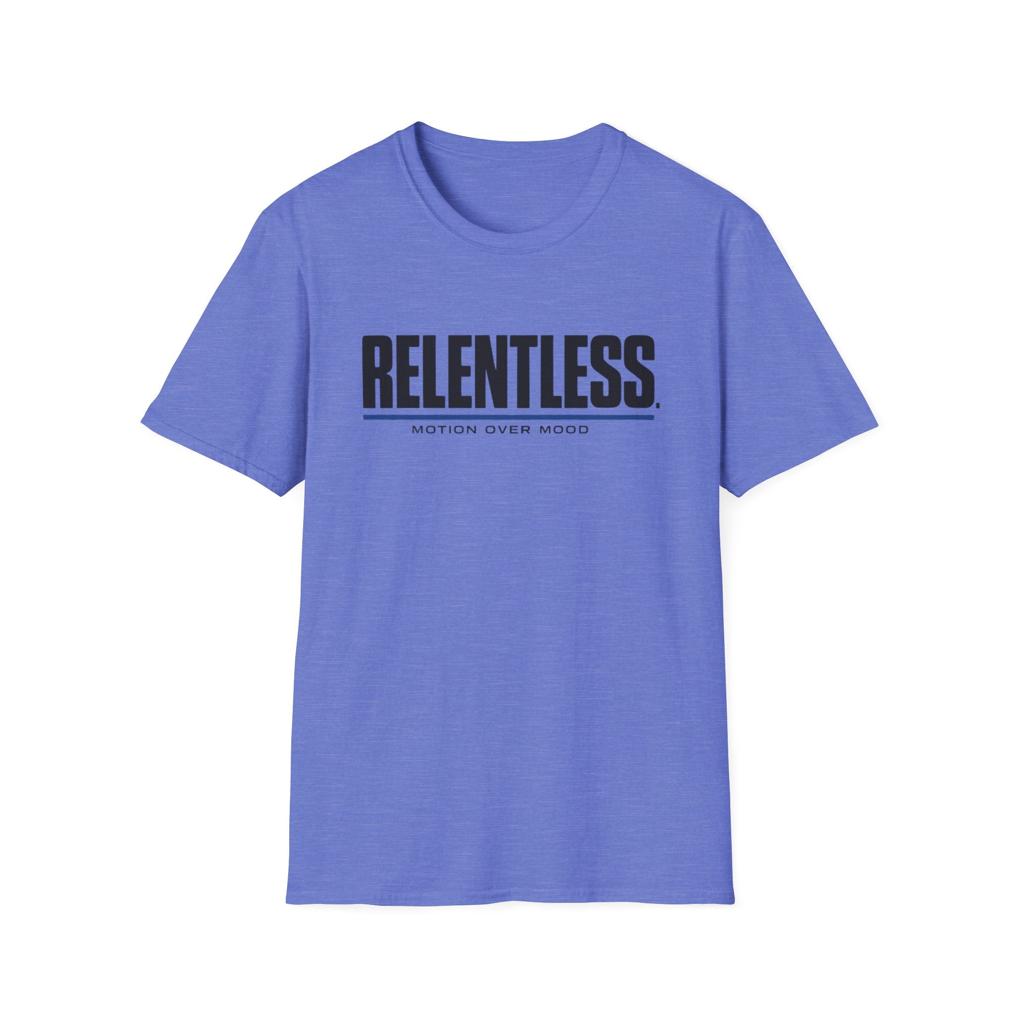Relentless T-Shirt