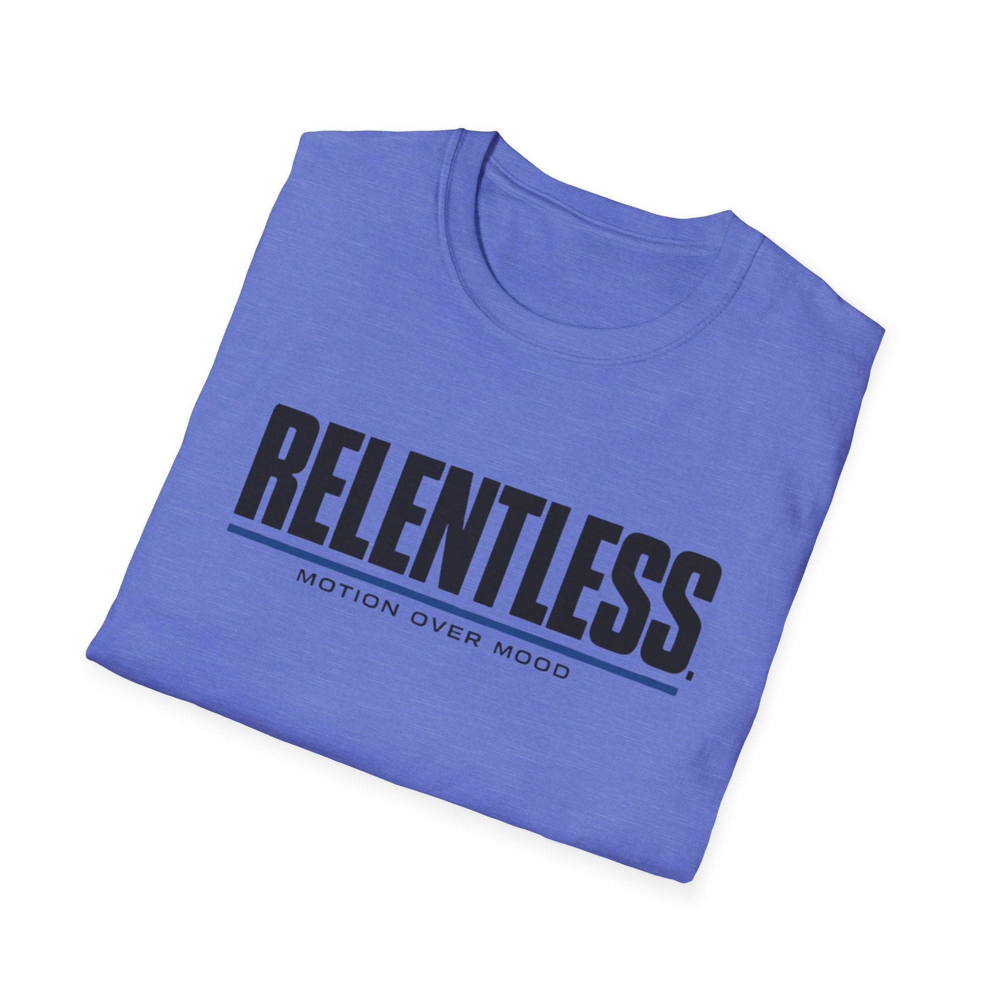 Relentless T-Shirt
